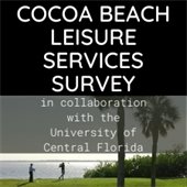 Cocoa Beach Leisure Services Survey in collaboration with the University of Central Florida