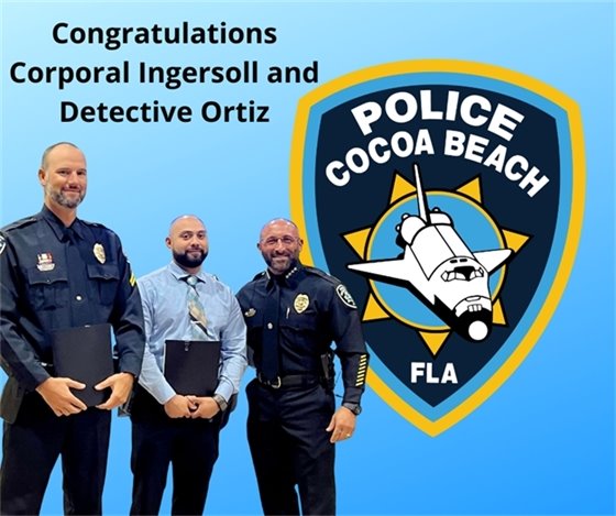 Congratulations Corporal Ingersoll and Detective Ortiz