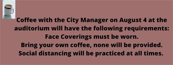 Coffee with the City Manager August 4 at 9:00 am
