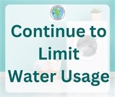 Continue to limit water useage
