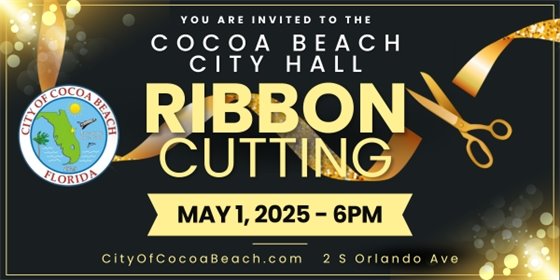You are invited to the cocoa beach city hall ribbon cutting. Information in text.