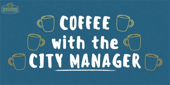 Coffee with the City Manager