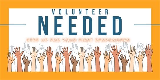 Volunteer needed. Step up for your first responders