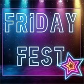 Friday Fest