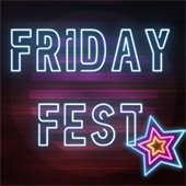 Friday Fest