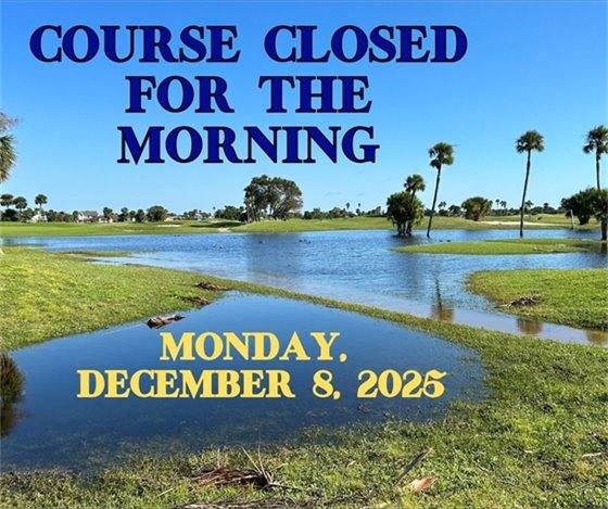 Course closed for the morning, Monday December 8, 2025