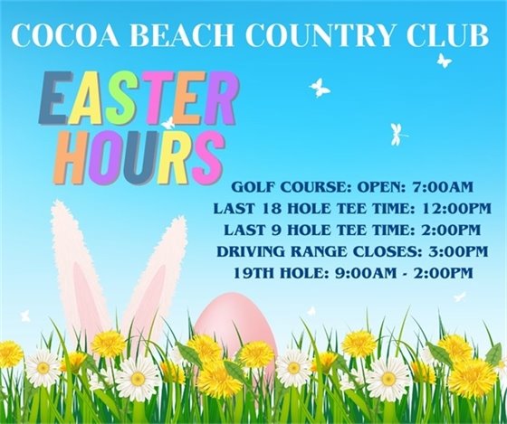 Easter Hours.  The golf course will open at 7:00am with 18 hole tee times until noon and 9 hole tee times until 2:00pm  All carts should be in by 4:00pm.  The restaurant will close at 2:00pm. 