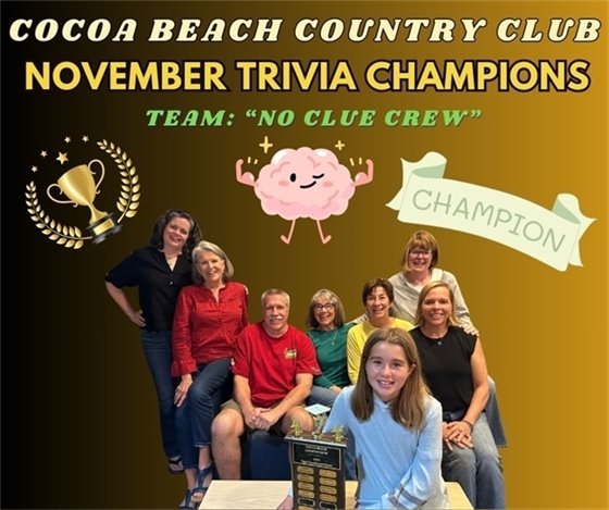 cocoa beach country club, November trivia champions, team: no clue crew,  champion