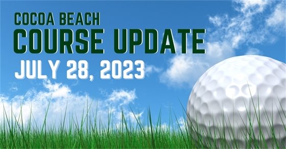 Cocoa Beach Course Update July 28, 2023