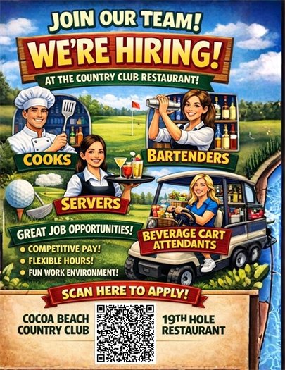 join our team! We're hiring at the country club restaurant! Cooks, bartenders, servers, beverage cart attendants, great job opportunities, competitive pay, flexible hours, fun work environment, scan here to apply, cocoa beach country club, 19th hole restaurant