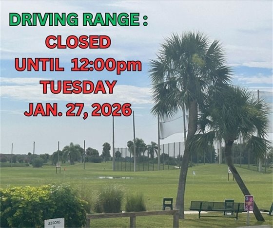 Driving range closed until 12:00pm on Tuesday, January 27, 2026