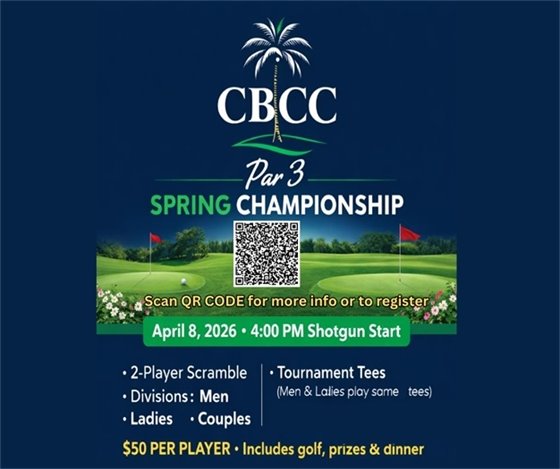CBCC, Par 3 SPRING Championship, scan QR code for more info or to register, April 8, 2026, 4:00pm shotgun start, 2 player scramble, Divisions: Men, Ladies, Couples, Tournament tees (men & ladies play same tees), $50 per player, includes golf, prizes and dinner