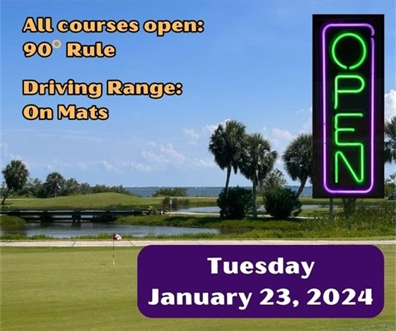 COURSE CONDITION UPDATE: All courses are open (90° Rule).  The driving range is open from the mats today.