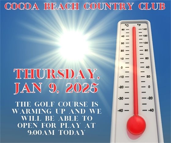 Cocoa beach country club, January 9, 2025. The golf course is warming up and we will be open for play today at 9:00am