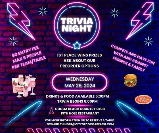 OUR SECOND MONTHLY TRIVIA NIGHT AT COCOA BEACH COUNTRY CLUB, IS COMING FAST!!!  On Wednesday May 29, 2024, Trivia (no charge) will begin promptly at 6:00pm. This is a great chance to come out, enjoy a fun night with friends or family and see who will walk away with bragging rights and unseat our current champions "It's Complicated"! Food and drinks ?????? will be available to purchase starting at 5:30pm. We some "preorder options", please ask about them during when you reach out to Ed to secure your trivia reservation!  First place wins a prize to be used either at the golf course or the 19th Hole! ??????  To reserve your spot, or if you have any questions, please contact Ed Thinger at edward.thinger@cityofcocoabeach.com