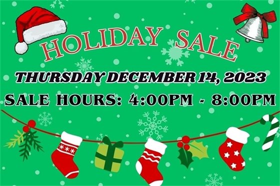 HOLIDAY SALE Thursday December 14, 2024; From 4:00pm - 8:00pm